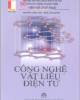 Giáo trình Công nghệ vật liệu điện tử - Nguyễn Công Vân, Trần Văn Quỳnh