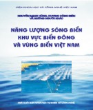 Ebook Năng lượng sóng biển khu vực biển Đông và vùng biển Việt Nam: Phần 1 - NXB Khoa học Tự nhiên và Công nghệ
